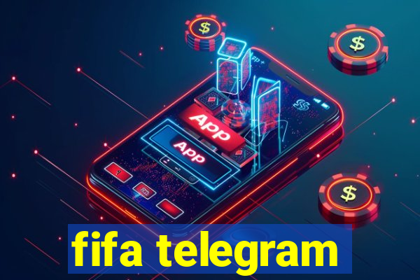 fifa telegram